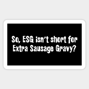 Extra Sausage Gravy Sticker